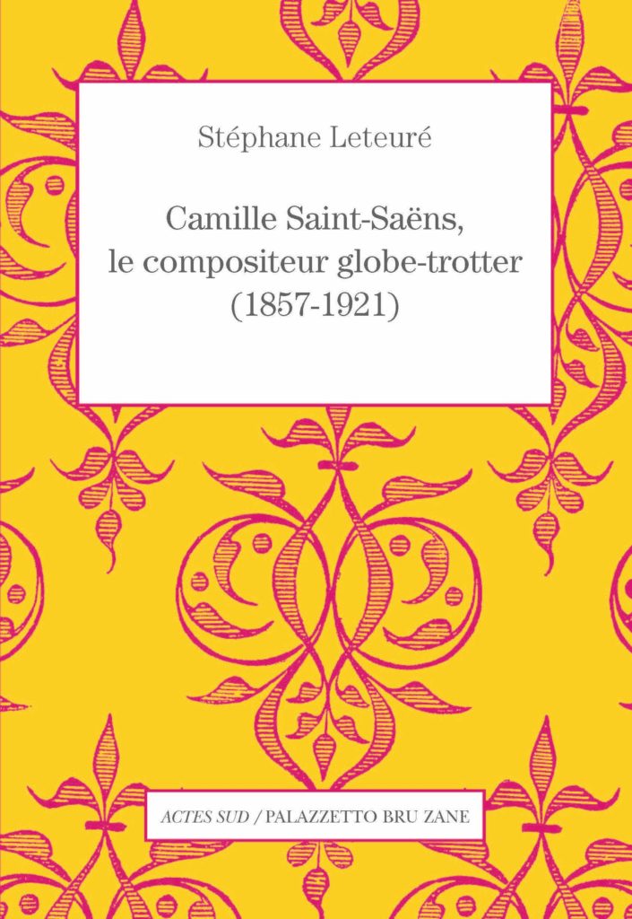 Couverture Saint-Saëns le compositeur globe-trotter